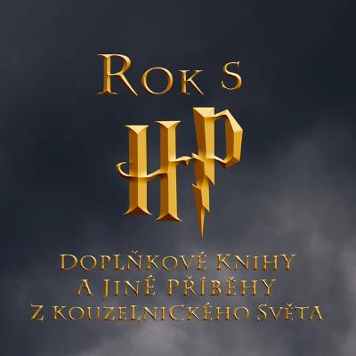 Rok s Harrym Potterem: Doplňkové knihy a jiné příběhy z kouzelnického světa (10. díl)