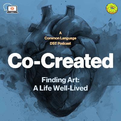 Finding Art: A Life Well-Lived