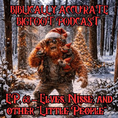EP. 68 - Elves, Nisse, and other "Little People"