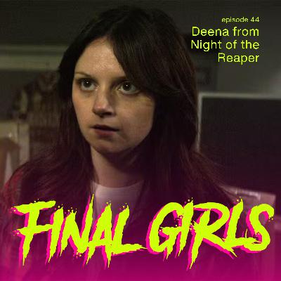 Deena from Night of the Reaper