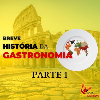 Uma Breve História da Gastronomia