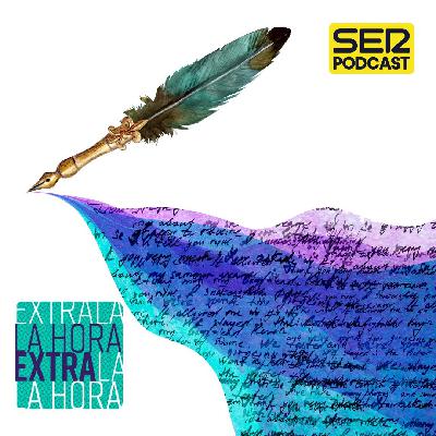 La Hora Extra | De Lorca a Octavio Paz, poesía contra la barbarie