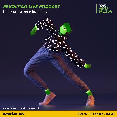 S2:E7 — La necesidad de reinventarte feat. Javier Grullón y Karla Fatule
