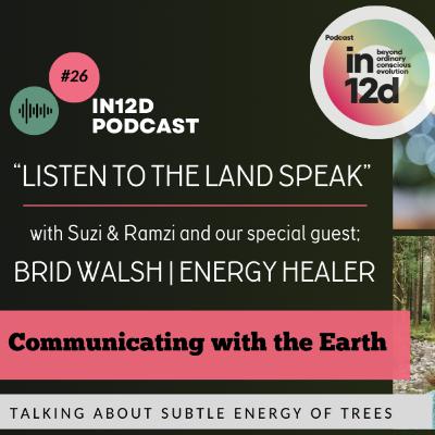 Listen to the land speak.