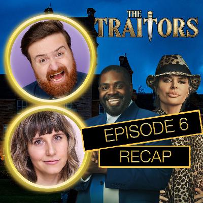 The Traitors Season 4 Episode 6 Recap