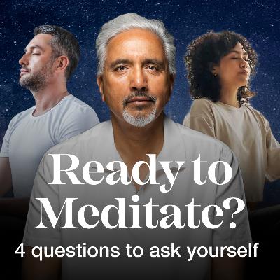 Can You Meditate? 4 Questions You Need To Answer
