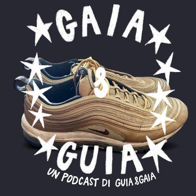 Gaia e Guia chiacchierano di scarpe, masturbazione e prime volte | S01E21