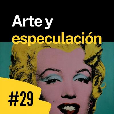 Episodio 29. ¿Arte o especulación? NFT