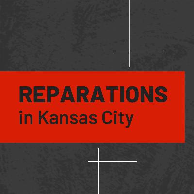 Playback: Reparations in KC