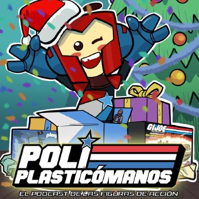 Poliplasticómanos Podcast 6x16: Especial Navidad 2025 - Las Navidades mas potentes y los recuerdos de J. Fernández Moro