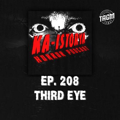 Episode 208 : THIRD EYE Episode 208 : THIRD EYE
