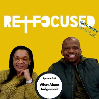 Judging isn't as bad as you think | Ep. 10 | Relationships Refocused Judging isn't as bad as you think | Ep. 10 | Relationships Refocused