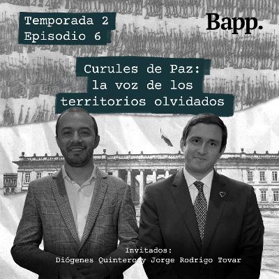 Curules de Paz: la voz de los territorios olvidados (T2 - EP06)