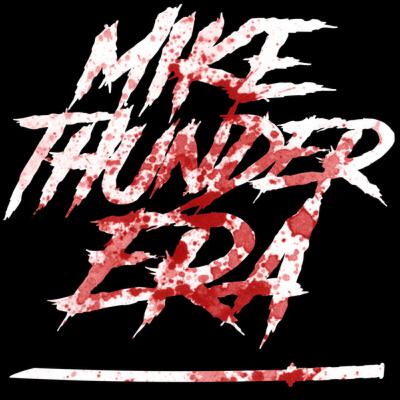 mWo Presents MIKE THUNDER ERA Vol.8 - 9/6/2023