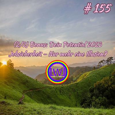 (2/2) Bonus: Dein Potential 2023 – Jobsicherheit – Nur mehr eine Illusion? (2/2) Bonus: Dein Potential 2023 – Jobsicherheit – Nur mehr eine Illusion?