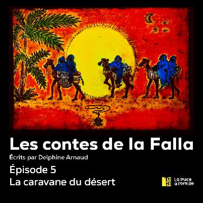5 - La caravane du désert