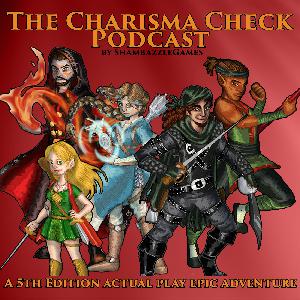 S01E01 - A Hero's Welcome - The Charisma Check Podcast