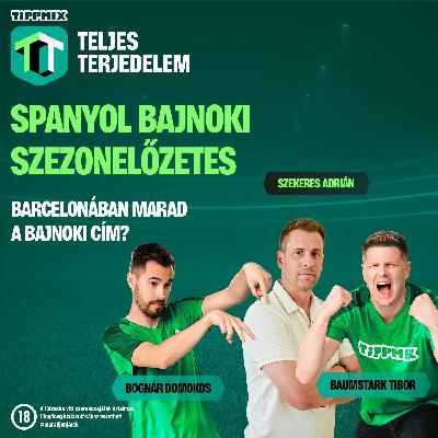 Spanyol bajnoki szezonelőzetes [Tippmix Teljes Terjedelem 003]