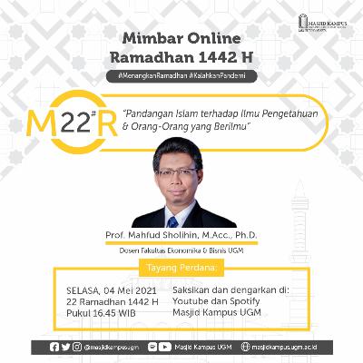 MOR #22 Pandangan Islam terhadap Ilmu Pengetahuan dan Orang-Orang yang Berilmu - Prof. Mahfud Sholihin, M.Acc., Ph.D.