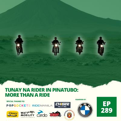 Ep. 289: Tunay Na Rider in Pinatubo: More Than a Ride Ep. 289: Tunay Na Rider in Pinatubo: More Than a Ride