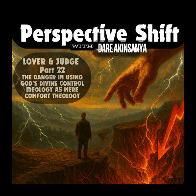 S02E39 - The Danger in Using God's Divine Control as mere Comfort Theology