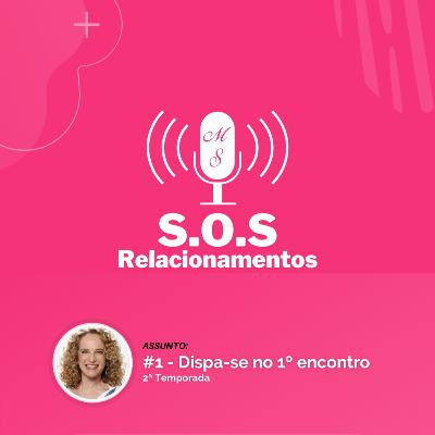 Posdcast #1 - Temporada 2 - S.O.S Relacionamentos