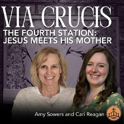 634. Via Crucis The Fourth Station, Jesus Meets His Mother with Cari and Amy