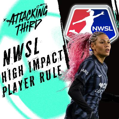 UWCL Final Matchday and Draw REACTIONS | NWSL High Impact Player rule ANALYSIS | Attacking Third UWCL Final Matchday and Draw REACTIONS | NWSL High Impact Player rule ANALYSIS | Attacking Third