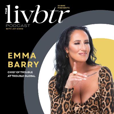 LivBtr with Emma Barry