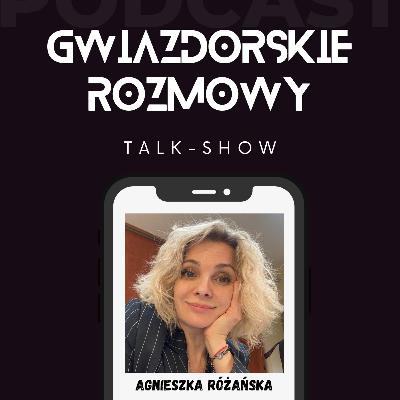 AGNIESZKA RÓŻAŃSKA | S3. E128.