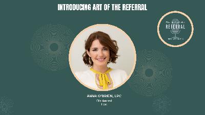 Introducing Art of The Referral Introducing Art of The Referral