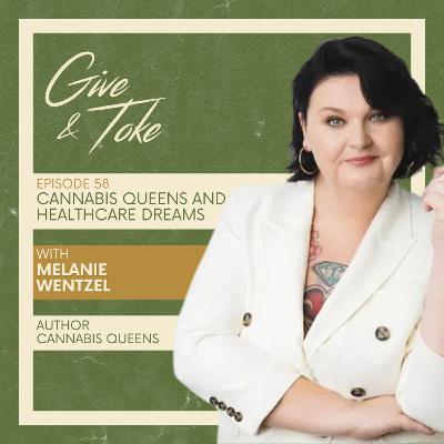 Cannabis Queens and Healthcare Dreams w/ Melanie Wentzel Cannabis Queens and Healthcare Dreams w/ Melanie Wentzel