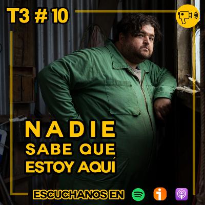 T3 #10: Nadie sabe que estoy aquí T3 #10: Nadie sabe que estoy aquí