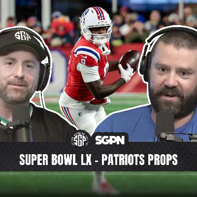 Super Bowl LX Props - Patriots Best Bets | Sports Gambling Podcast (Ep. 2491)
