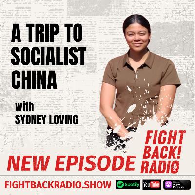 A Trip to Socialist China with Sydney Loving A Trip to Socialist China with Sydney Loving