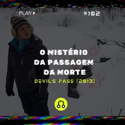 #102 Devil's Pass