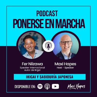 Ikigai y Sabiduría Japonesa - Entrevista a Fer Niizawa