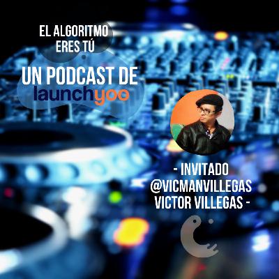 Episodio 10 - Charla con Victor Villegas
