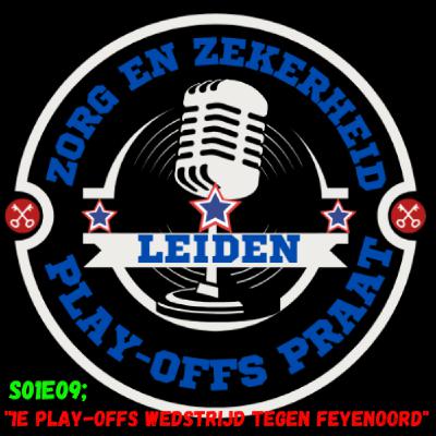 Playoffs-praat 1; “1e play-offs wedstrijd tegen Feyenoord'' Playoffs-praat 1; “1e play-offs wedstrijd tegen Feyenoord''