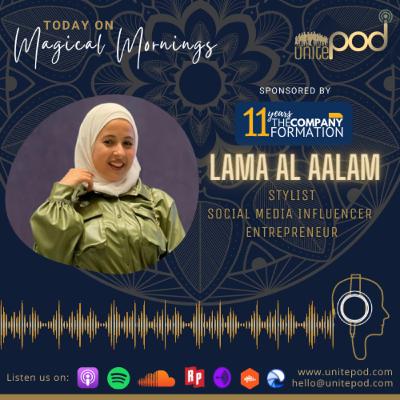 Magical Mornings - Episode 38: With Lama Al Aalam