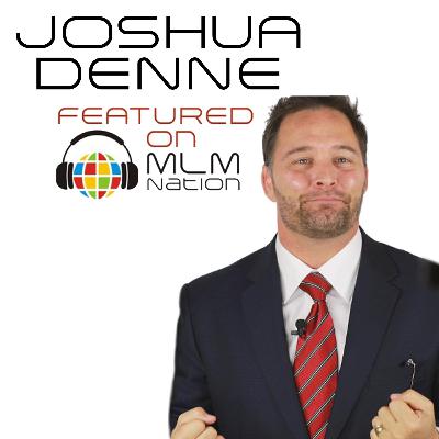 299: How To Bounce Back After Losing Millions by Joshua Denne 299: How To Bounce Back After Losing Millions by Joshua Denne