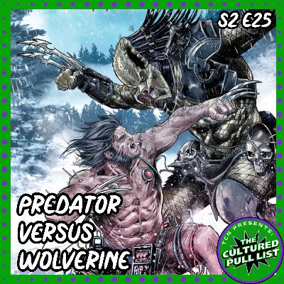Predator vs Wolverine | S2 E25