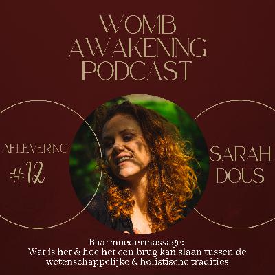 #12 Baarmoedermassage: Wat is het & hoe het een brug kan slaan tussen de wetenschappelijke & holistische tradities