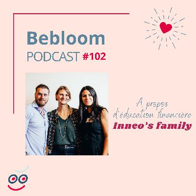 #102 - Education financière - Inneo's family