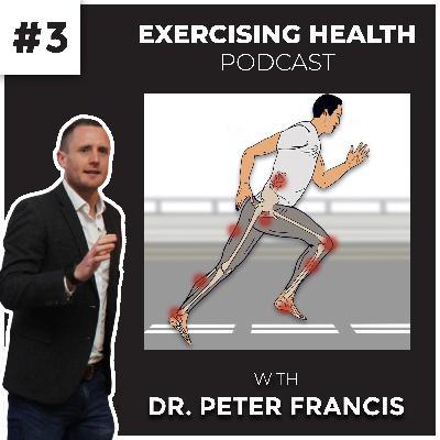 #3 How to Prevent Running Injuries w/ Dr. Peter Francis