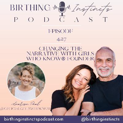 #427: Changing The Narrative with Girls Who Know® Founder Laurisa Paul