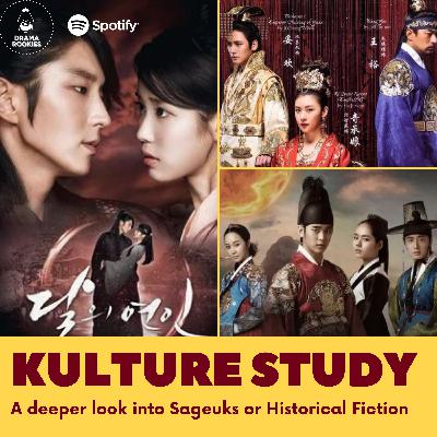 10. KULTURE STUDY- A deeper look into Sageuks or Historical Fiction
