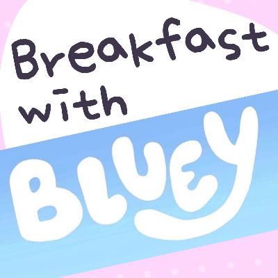 Breakfast with Bluey (Trailer)