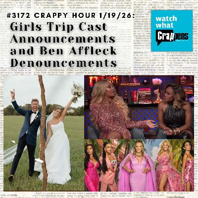 #3172 Crappy Hour 1/19/26: Girls Trip Cast Announcements and Ben Affleck Denouncements #3172 Crappy Hour 1/19/26: Girls Trip Cast Announcements and Ben Affleck Denouncements