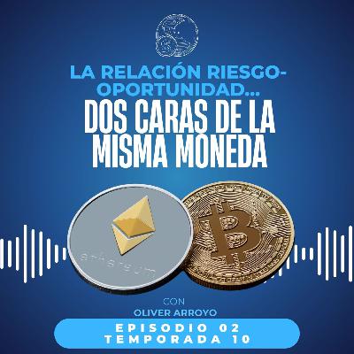 La relación riesgo-oportunidad...dos caras de la misma moneda La relación riesgo-oportunidad...dos caras de la misma moneda